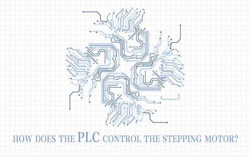 tin tức mới nhất về công ty How does the PLC control the stepping motor?