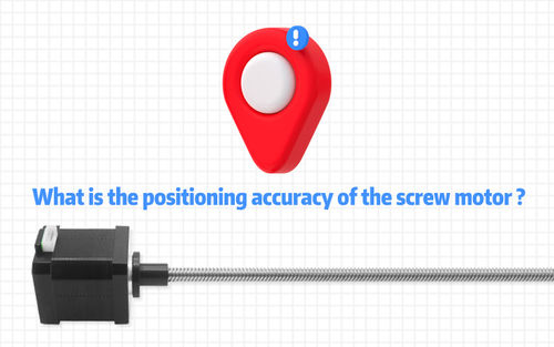 tin tức mới nhất về công ty What is the positioning accuracy of the screw motor?