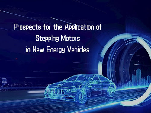 tin tức mới nhất về công ty Prospects for the Application of Stepping Motors in New Energy Vehicles.