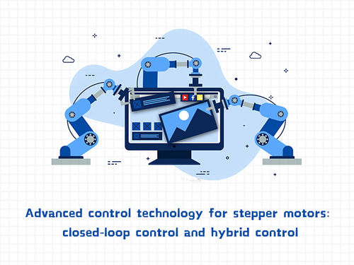tin tức mới nhất về công ty Advanced control technology for stepper motors: closed-loop control and hybrid control